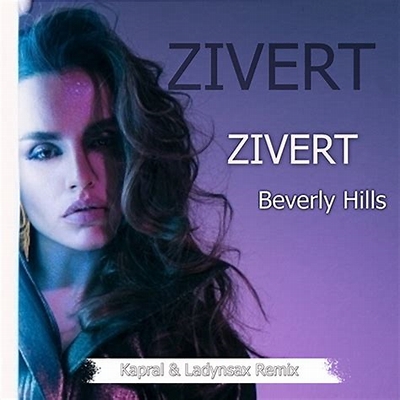 Zivert Beverly Hills (Kapral & Ladynsax Radio Remix)